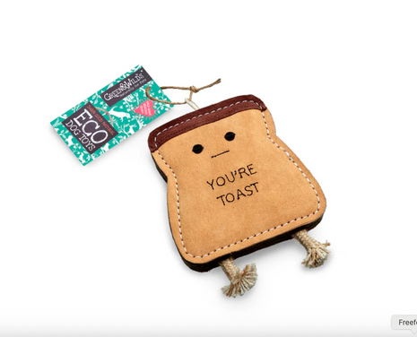 You're Toast, Eco Dog Toy